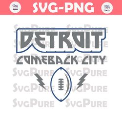 Detroit Comeback City NFL Football SVG