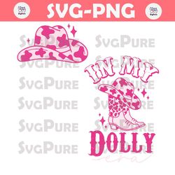 In My Dolly Era Pink Cowgirl Boots SVG
