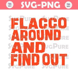 Flaco Around And Find Out Cleveland Browns Svg