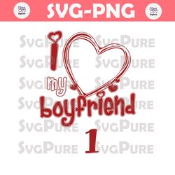 I Love My Boyfriend Valentine Heart SVG