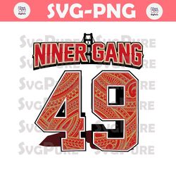 Niner Gang 49 San Francisco Svg Digital Download