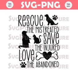 Rescue The Mistreated Save The Injured SVG