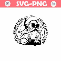 See The Size Of My Sack Santa SVG