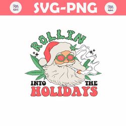Funny Rollin Into The Holidays SVG