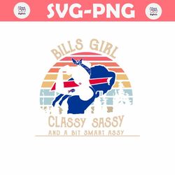Bills Girl Classy Sassy And A Bit Smart Assy SVG