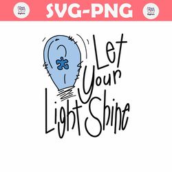 Let Your Light Shine Blue Autism SVG