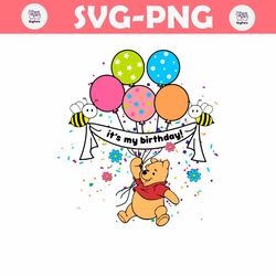 Its My Birthday Winnie The Pooh SVG