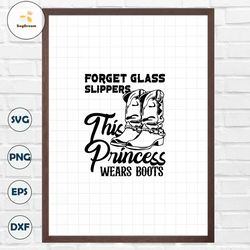Forget Glass Slippers / Cowboy Boots PNG File / Glass Slipper PNG File / Horseback png / Cowgirl PNG / Designs for Tumbl