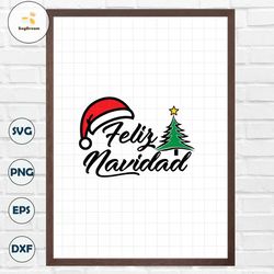 Feliz Navidad Svg, Spanish Christmas Svg, Santa Hat Svg, Merry Christmas Svg, Santa Beard Svg, Christmas Shirt Design Sv