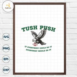 Philadelphia Tush Push Eagle Brotherly Shove Svg