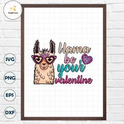 Uama be your valentine PNG file, Valentines Quotes Png