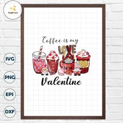 Coffee is my valentine PNG