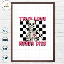 True love never dies PNG file