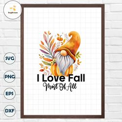 I love fall most of all PNG file, Happy fall png