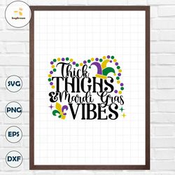 Thick Thighs And Mardi Gras Vibes, Sexy Mardi Gras Shirt SVG, Mardi Gras svg, Funny Mardi Gras Shirt SVG, Mardi Gras png