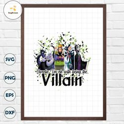 Villain Shirt Design, With Being The Villains Png, Villains Design For Shirts, Digital File Sublimation Png