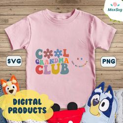 Cool Grandma Club SVG, Cool Grandma Club PNG, Grandma Svg, Aunt To Be Svg, Grandma Shirt Svg, Wavy Svg, Cricut Svg, Png