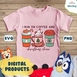 I Run on Christmas Cheer and Coffee, Coffee Cups, Christmas SVG Decal Files, cut files for cricut, svg, png, dxf