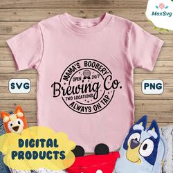 Mama's Boobery Always on Tap Svg, Funny Mom Life svg, Gift for Mom svg, boy mom svg,mama svg,Brewing Co svg