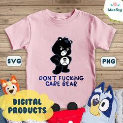 Dont fuck Care Bear Svg, Kids file Png, Care Bear Png, Care Bear file, Care Bear Merch, Digital Download, file print car