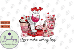 Love More Worry Less Coffee Valentine Design 11
