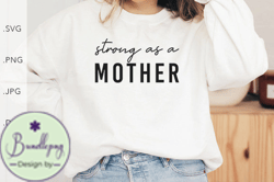 Strong As a Mother Design 94