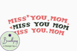 Miss You Mom Retro Mothers Day Design 355