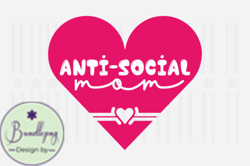 Anti-social Mom,Mothers Day SVG Design166