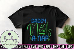 Daddy Needs a Nap Svg Design Design 79