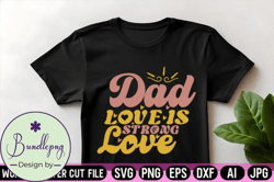 Dad Love is Strong Love Retro Svg Design Design 103