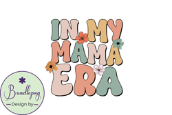 In My Mama Era Retro Groovy Mama Mom PNG Design 48