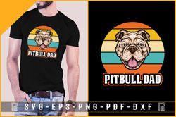 Pitbull Dad Vintage Pitbull Dog Design Design 108