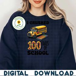 I crushed 100 day of school PNG