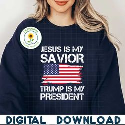 Jesus Is My Savivor Trump Is My President SVG