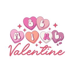 Retro Valentines PNG Sublimation Be Mine