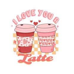 I Love You a Latte Valentine PNG
