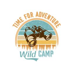 Time for the Adventure Wild Camp PNG