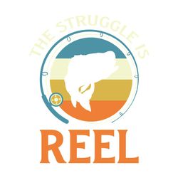 Funny Fishing the Struggle is Reel