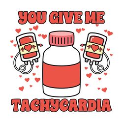 You Give Me Tachycardia Nurse Valentine