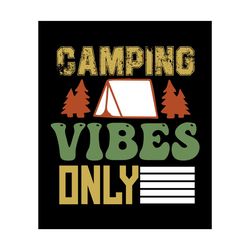 Camping Quote Trendy T Shirt Design