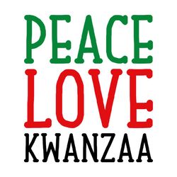 Peace Love Kwanzaa Shirt SVG File