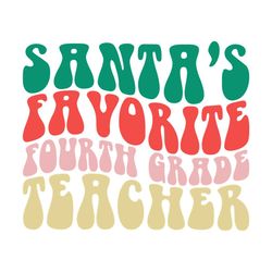 Santa's Favorite Fourth Grade Teacher