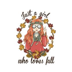 A Girl Loves Fall PNG Sublimation