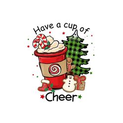 Christmas Have a Cup of Cheer Png