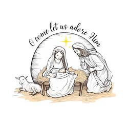 Oh Come Let Us Adore Him Nativity PNG