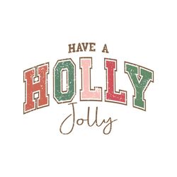 Have a Holly Jolly Christmas Retro PNG
