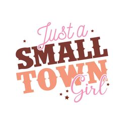 Just a Smalltown Girl