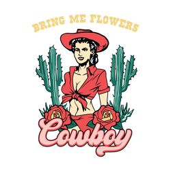 Bring Me Flowers Cowboy Valentine