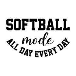 Softball Mode All Day Every Day Shirt