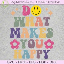 do what makes you happy svg